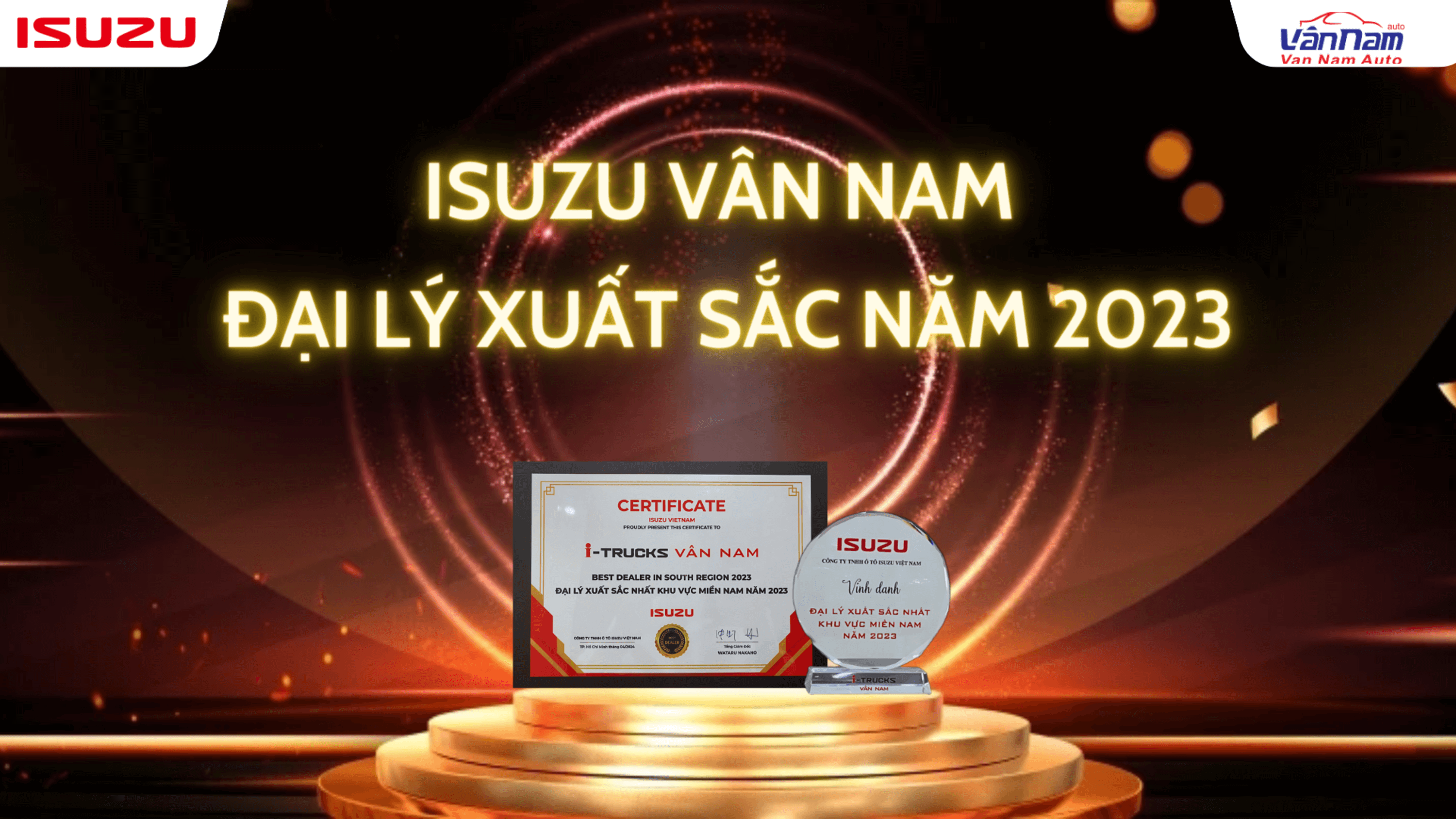 Đại lý Isuzu Vân Nam vinh dự nhận được Giải Đại lý Xuất sắc nhất khu vực miền Nam